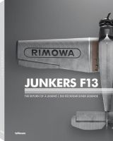 Junkers F 13: The Return of a Legend
