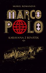 Marco Polo I – Karavana z Benátek