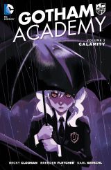 Gotham Academy (2014-) Vol. 2: Calamity