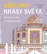 Všechny krásy světa – Mistrovské omalovánky