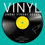 Vinyl: Umění výroby desek (bazar)
