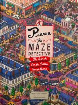 Pierre the Maze Detective: The Search for the Stolen Maze Stone