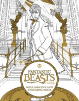 Fantastic Beasts and Where to Find Them: Magical Characters and Places Colouring Book