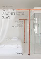 Where Architects Stay: Lodgings for Design Enthusiasts