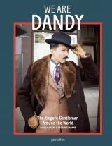 We are Dandy: The Elegant Gentleman Around the World