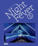 Night Fever 5 – Hospitality Design