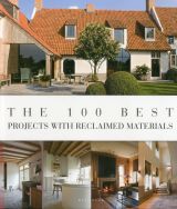 The 100 Best Projects with Reclaimed Materials