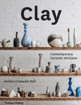 Clay: Contemporary Ceramic Artisans 