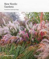 New Nordic Gardens: Scandinavian Landscape Design