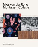 Mies van der Rohe: Montage / Collage