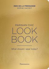 Parisian Chic Look Book: What Should I wear Today? 