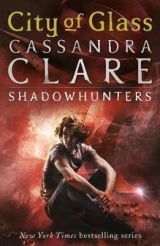 City of Glass (The Mortal Instruments 3)