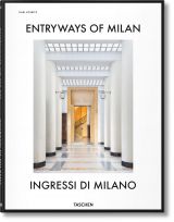 Entryways of Milan – Ingressi di Milano