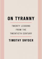 On Tyranny: Twenty Lessons from the Twentieth Century (US edition)