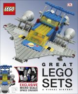 Great LEGO® Sets A Visual History