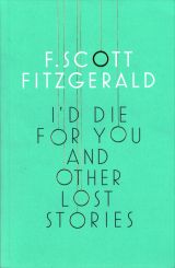 I'd Die for You: And Other Lost Stories