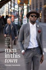 Men in This Town: London, Tokyo, Sydney, Milan, New York