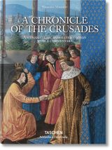 Sébastien Mamerot. A Chronicle of the Crusades (bazar)