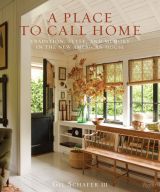 A Place to Call Home: Tradition, Style, and Memory in the New American House (bazar)