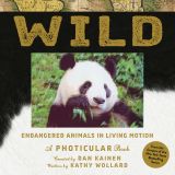 Wild: Endangered Animals in Living Motion (A Photicular Book)