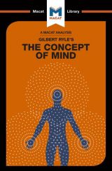 Gilbert Ryle's The Concept of Mind (A Macat Analysis)