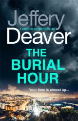 The Burial Hour (Lincoln Rhyme Book 13)