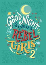 Good Night Stories for Rebel Girls (Volume 2)