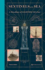 Sentinels of the Sea: A Miscellany of Lighthouses Past