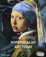 Exactitude: Hyperrealist Art Today (bazar)