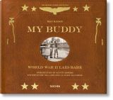 My Buddy. World War II Laid Bare (second edition) (bazar)