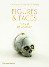 Figures & Faces: The Art of Jewelry (Art of Jewelry 3)