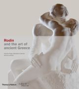 Rodin and the art of ancient Greece (British Museum)