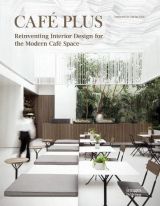 Café Plus : Reinventing Interior Design for the Modern Café Space