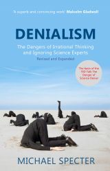 Denialism: The Dangers of Irrational Thinking and Ignoring Science Experts