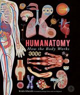 Humanatomy: How the Body Works