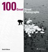 100 Great Street Photographs (Paperback Edition)