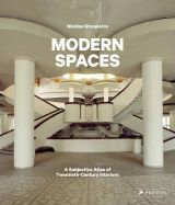 Modern Spaces: A Subjective Atlas of 20th-Century Interiors