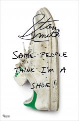 Stan Smith: Some People Think I Am A Shoe