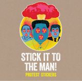 Stick it to the Man: Protest Stickers