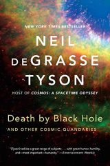 Death by Black Hole - and Other Cosmic Quandaries