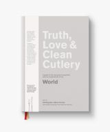 Truth, Love & Clean Cutlery: A New Way of Choosing Where to Eat in the World