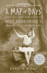 Map of Days (Miss Peregrine's Peculiar Children Book 4)