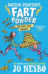 Doctor Proctor's Fart Powder: The Great Gold Robbery