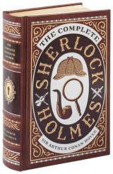 The Complete Sherlock Holmes (Barnes & Noble Leatherbound Classic Collection)