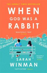 When God was a Rabbit: The Richard and Judy Bestseller