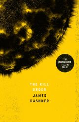 The Kill Order (Maze Runner Series)