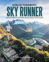 Sky Runner: Finding Strength, Happiness and Balance in your Running