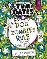 Tom Gates: Dog Zombies Rule (For now...)