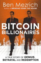 Bitcoin Billionaires: A True Story of Genius, Betrayal and Redemption