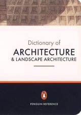 The Penguin Dictionary of Architecture and Landscape Architecture